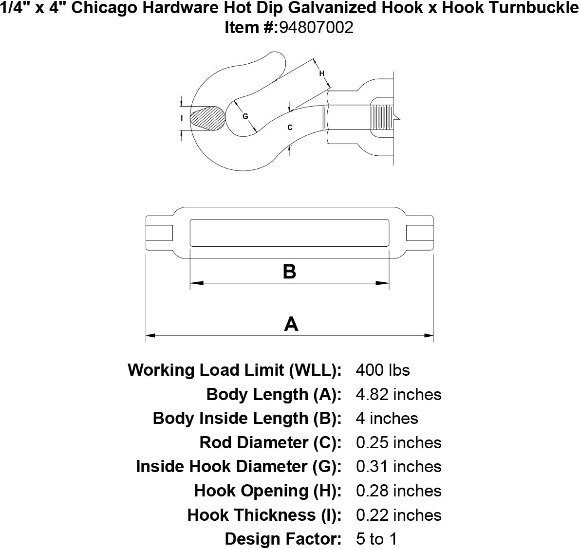 Working Load Limit Galvanized 1/2 x 2 Diameter Chicago Hardware 02170 8 Carbon Hook and Hook Turnbuckle 1,500 lb